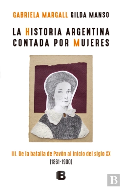 Bertrand.pt - La Historia Argentina Contada Por Mujeres Iii