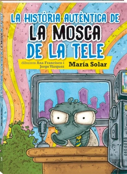 Bertrand.pt - La Historia Autentica De La Mosca De La Tele