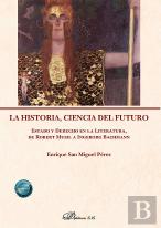 La Historia, Ciencia Del Futuro
