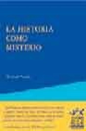 La Historia Como Misterio