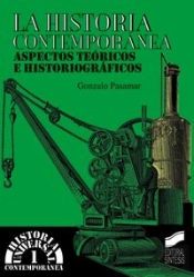 La Historia Contemporánea, Aspectos Teóricos E Historiográficos