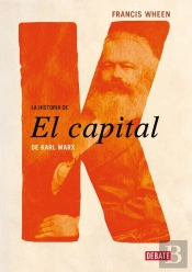 La Historia De El Capital De Karl Marx