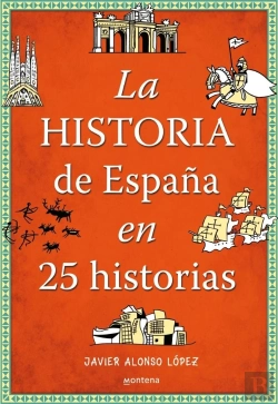Bertrand.pt - La Historia De España En 25 Historias