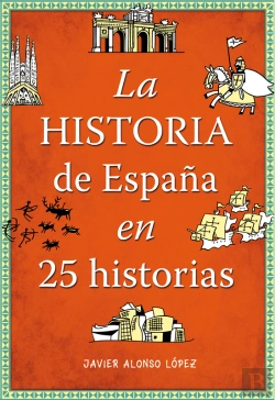 Bertrand.pt - La Historia De España En 25 Historias