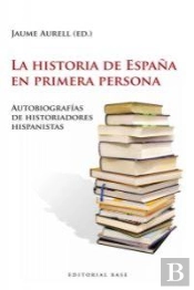 La Historia De España En Primera Persona