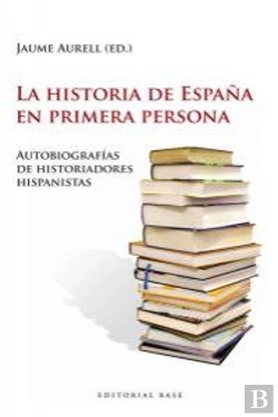 Bertrand.pt - La Historia De España En Primera Persona