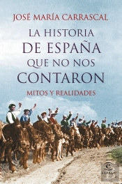 La Historia De España Que No Nos Contaron