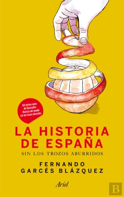 Bertrand.pt - La Historia De España Sin Los Trozos Aburridos