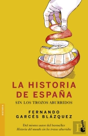 La Historia De España Sin Los Trozos Aburridos
