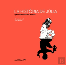 Bertrand.pt - La Historia De Julia Que Tenia Ombra De Nen