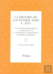 La Historia De Los Sufijos Ismo E Ista.