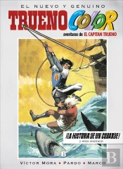 ¡La Historia De Un Cobarde! Y Otras Aventuras De El Capitán Trueno (Trueno Color 15)