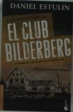 La Historia Definitiva Del Club Bilderberg