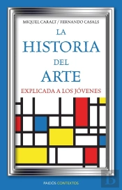 La Historia Del Arte Explicada A Los Jóvenes