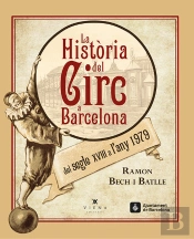 La Història Del Circ A Barcelona Del Segle Xviii A L'Any 1979