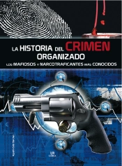 La Historia Del Crimen Organizado