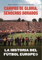 La Historia Del Futbol Europeo