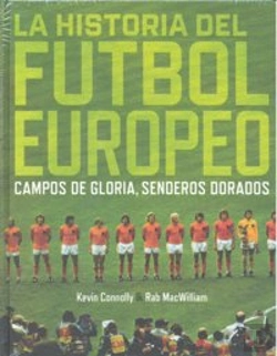 Bertrand.pt - La Historia Del Fútbol Europeo