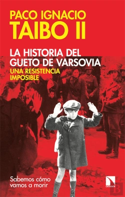 Bertrand.pt - La Historia Del Gueto De Varsovia: Una Resistencia Imposible