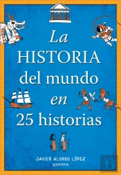 La Historia Del Mundo En 25 Historias