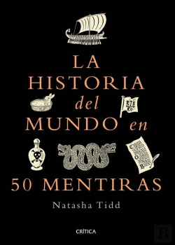 Bertrand.pt - La Historia Del Mundo En 50 Mentiras