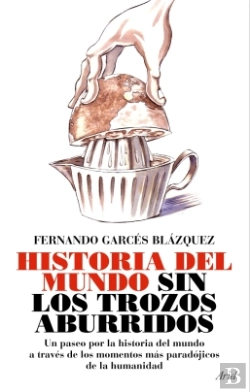 Bertrand.pt - La Historia Del Mundo Sin Los Trozos Aburridos