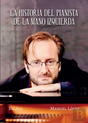 La Historia Del Pianista De La Mano Izquierda
