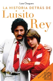 La Historia Detrás De Luisito Rey