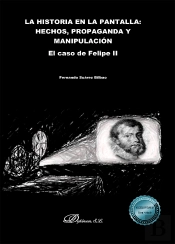 La Historia En La Pantalla: Hechos, Propaganda Y Manipulación