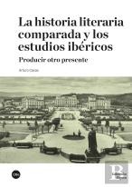 La Historia Literaria Comparada Y Los Estudios Ibericos