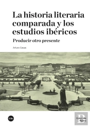 La Historia Literaria Comparada Y Los Estudios Ibericos