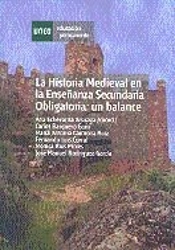 La Historia Medieval En La Enseñanza Secundaria Obligatoria: Un Balance
