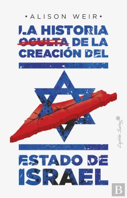 Bertrand.pt - La Historia Oculta De La Creacion Del Estado De Israel