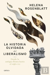 La Historia Olvidada Del Liberalismo