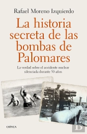 La Historia Secreta De Las Bombas De Palomares