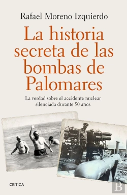 Bertrand.pt - La Historia Secreta De Las Bombas De Palomares