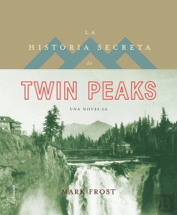 Bertrand.pt - La Història Secreta De Twin Peaks