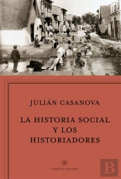 La Historia Social Y Los Historiadores