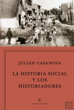 Bertrand.pt - La Historia Social Y Los Historiadores