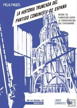 Bertrand.pt - La Historia Truncada Del Partido Comunista De España