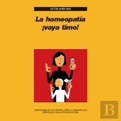 La Homeopatía ¡Vaya Timo!