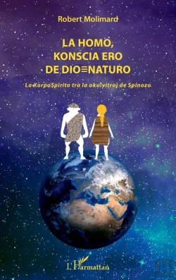 Bertrand.pt - La Homo, Knoscia Ero De Dio=Naturo - La Korpospirito Tra La Okulvitroj De Spinoza