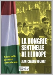 La Hongrie Sentinelle De L'Europe