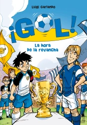 La Hora De La Revancha (Serie ¡Gol! 10)