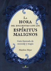 La Hora Del Encuentro Con Los Espíritus Malignos. Guía Ilustrada De Mononoke Y Magia