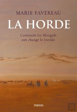 Bertrand.pt - La Horde : Comment Les Mongols Ont Changé Le Monde