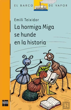 Bertrand.pt - La Hormiga Miga Se Hunde En La Historia