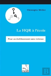 La Hqr À L'École ; Pour Un Établissement Sans Violence