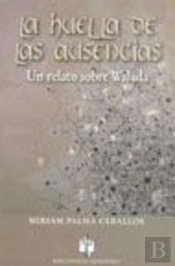 La Huella De Las Ausencias
