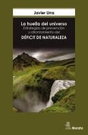 La Huella Del Universo. Estrategias De Prevención Y Afrontamiento Del Déficit De Naturaleza